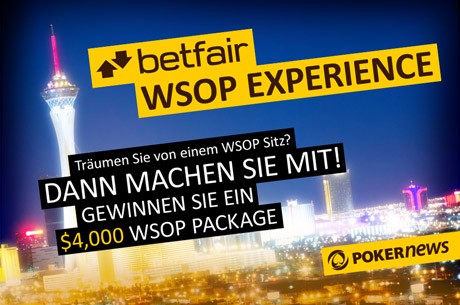 Betfair At The WSOP Betfair At The WSOP