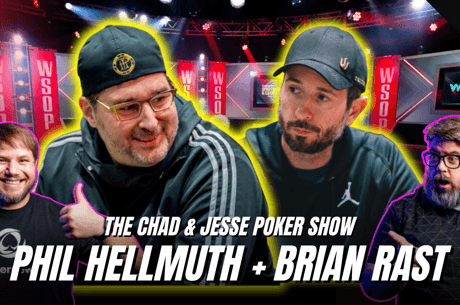 PN Podcast: Final Show from the 2023 WSOP w/ Guests Brian Rast & Phil Hellmuth