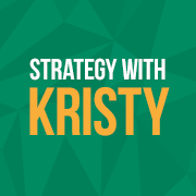 Strategy With Kristy