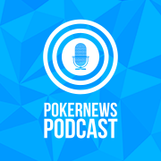 PokerNews Podcast