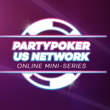partypoker US Network Online Mini Series