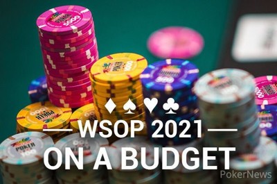 2021 WSOP on a Budget