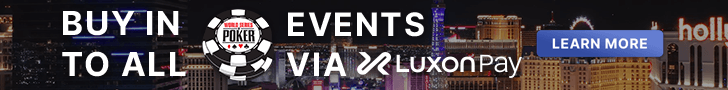 [com] Luxon WSOP 728x90 June 1 - July 17