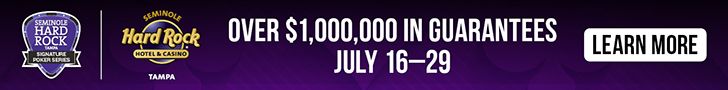 [com] Seminole Hard Rock Tampa Signature Poker Series 728x90 June19 - July 19