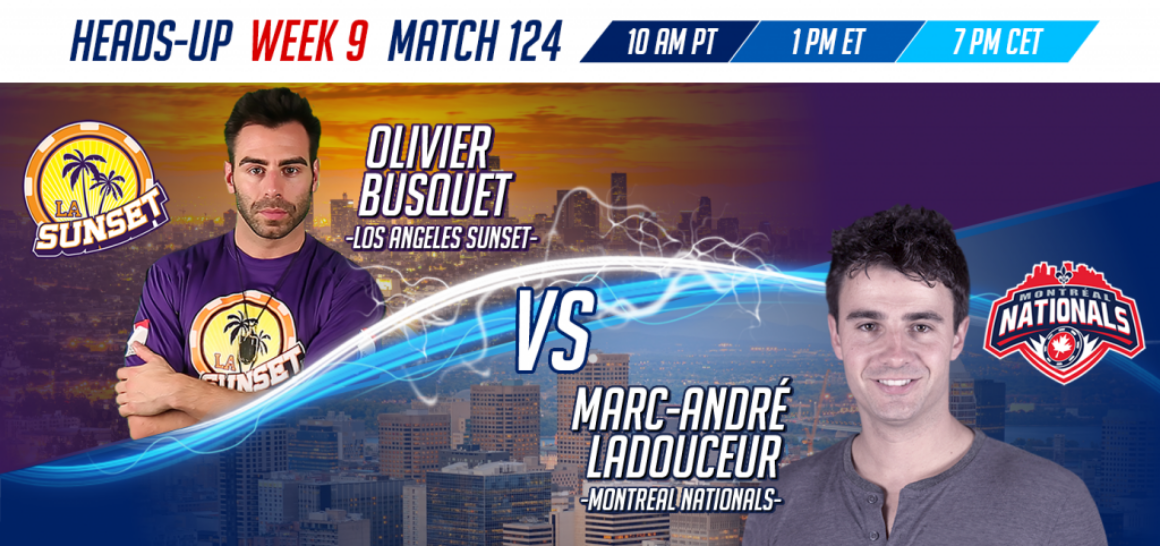 GPL Week 9 Olivier Busquet vs Marc-Andre Ladouceur