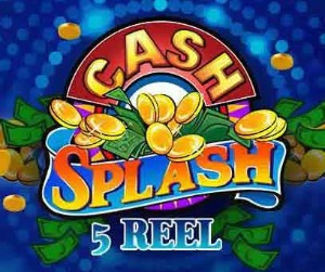 Cash Splash - 5 Reels