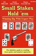 Small Stakes Hold 'em - Miller, Sklansky, Malmuth 101