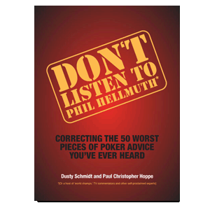 Biblioteczka pokerzysty - Don't Listen to Phil Hellmuth 101