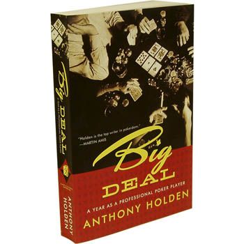 Biblioteczka pokerzysty - Anthony Holden Big Deal 101