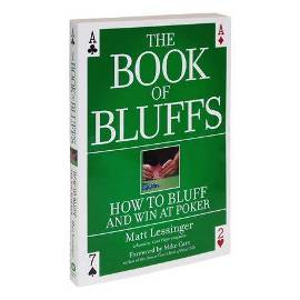 Biblioteczka pokerzysty: Matt Lessinger - "The Book of Bluffs" 101