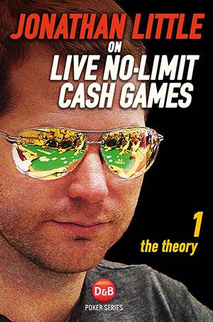 Jonathan Little on Live No-Limit Cash Games