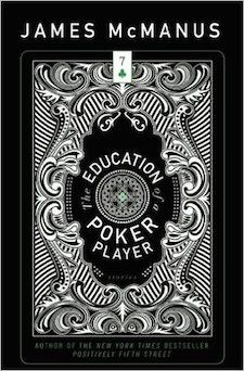 "The Education of a Poker Player", le nouveau livre de Jim McManus 101