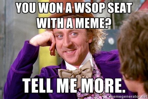 Gagnez votre place pour le WSOP Colossus 2016 en créant un meme poker 101