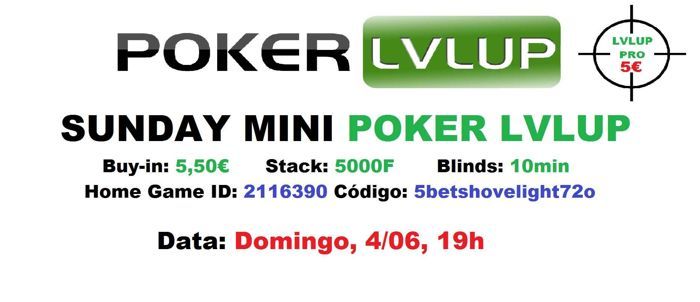 Sunday Mini Poker LVLUP a 4 de Junho 101