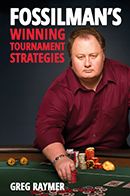 Winning Tournament Strategies by Greg Raymer