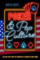 Poker & Pop Culture by Martin Harris