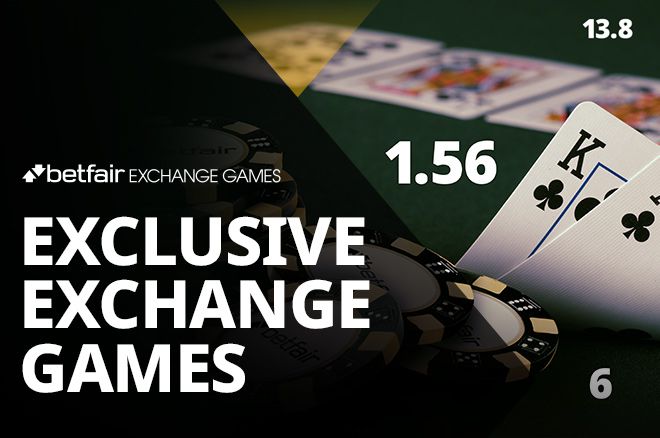 Betfair Exchange Games Combine Betting With Poker And Casino Games