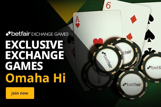 Betfair Exchange Games Omaha Hi