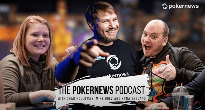 819th Episode of PokerNews Podcast Relaunches w/ Video Show; Kyna England & Mike Holtz New... 101