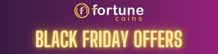 Fortune Coins Casino Black Friday Offers