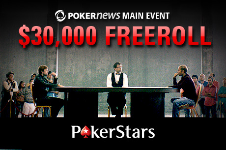 PokerNews PokerStars $30 000 Main Event Freeroll 0001 PokerNews PokerStars $30 000 Main Event Freeroll 0001
