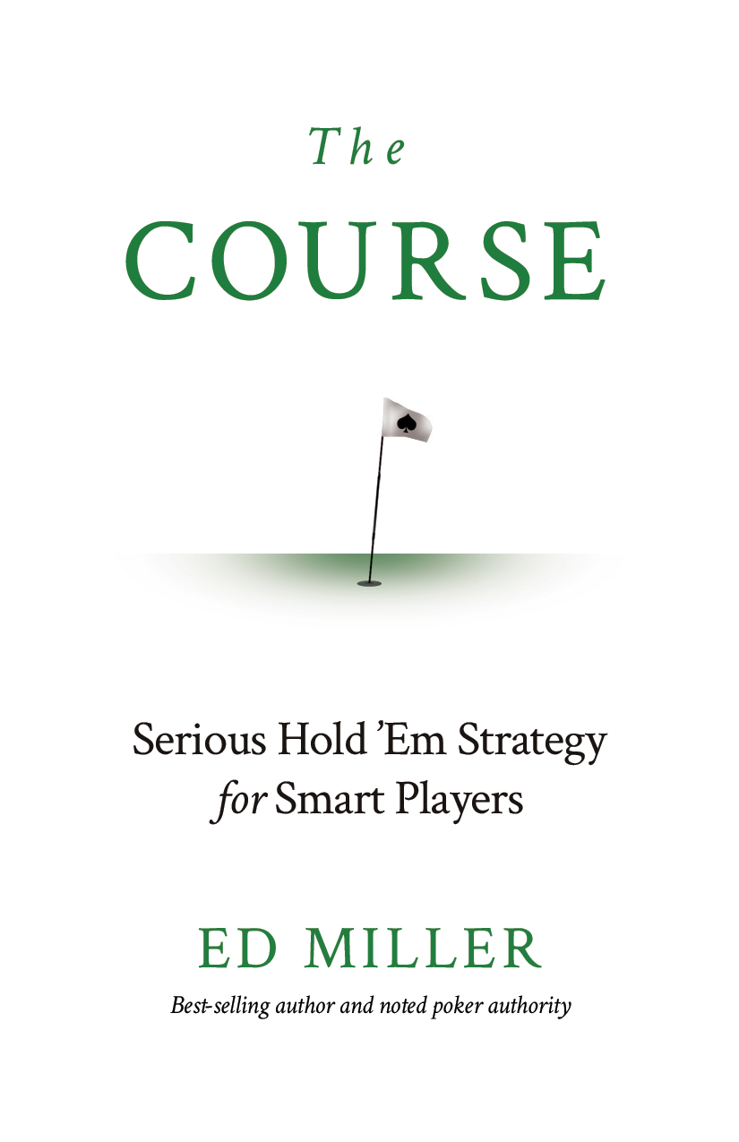 PokerNews Book Review Ed Miller's The Course PokerNews