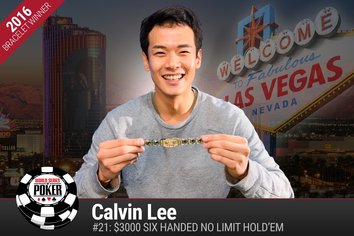 Calvin Lee Claims 2016 WSOP $3,000 Six-Max Title | PokerNews