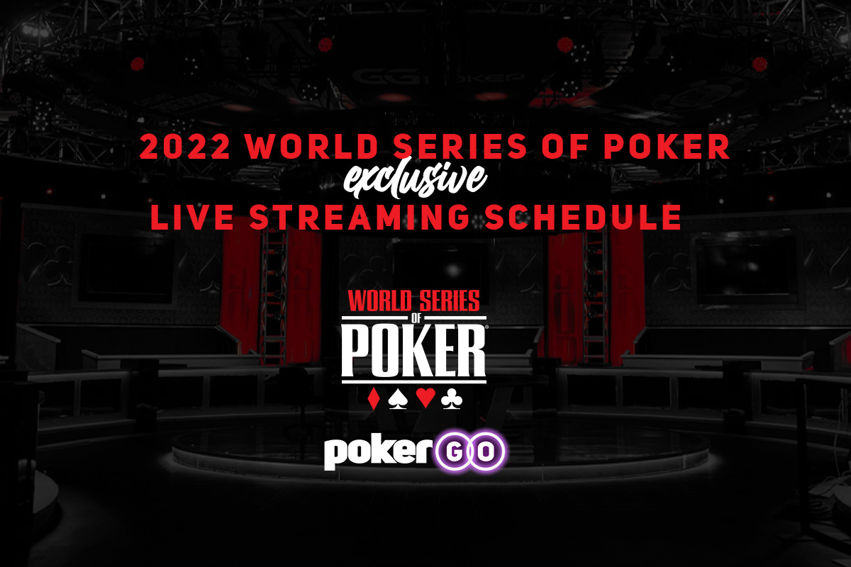 PokerGO Releases 2022 WSOP Broadcast Schedule; 21 Bracelet Events to Be Streamed