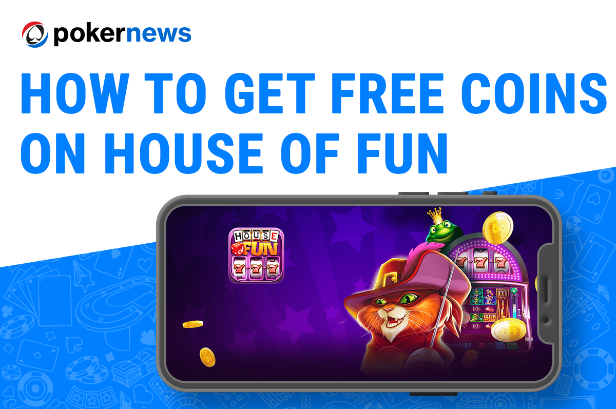 House of Fun Free Coins 2022: Your Guide