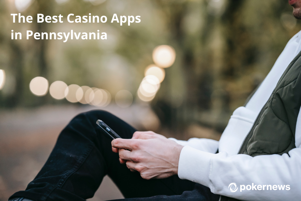 Best Online Casino Apps in Pennsylvania