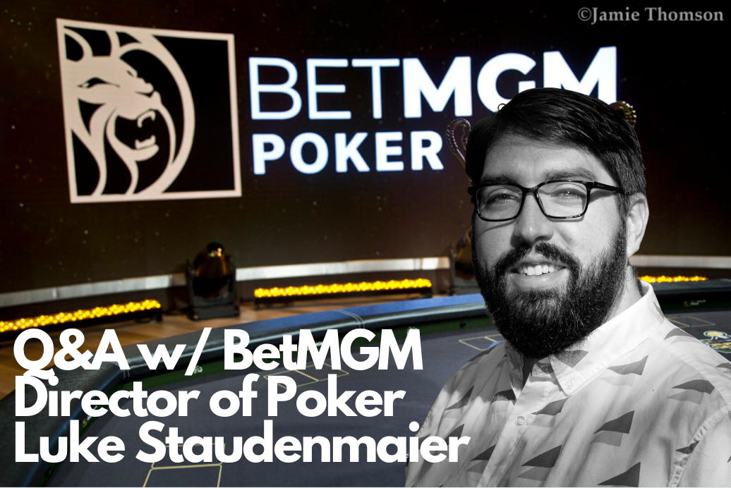 Photo of BetMGM Director of Poker Luke Staudenmaier Talks Borgata Almighty Million, Online Plans & More