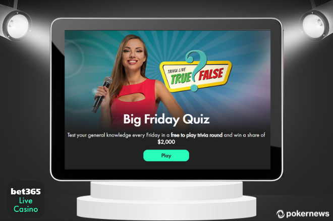 Big Friday Quiz, Free Play, Cash Prizes, bet365 Casino