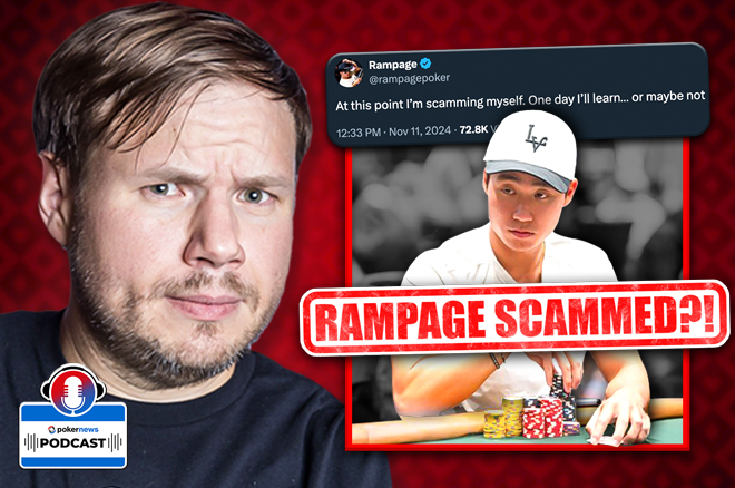 Rampage Poker Scammed… Again?!? Patrik Antonius Wins $5.1M | PokerNews Podcast #865