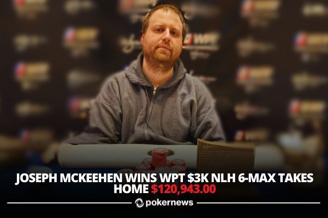 Poker Champ Joe McKeehen Among WPT World Championship Side Event Winners
