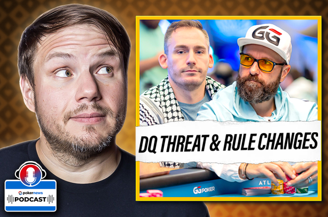 Bonomo Threatened w/ Disqualification; Negreanu’s Rule Changes | PokerNews Podcast #871