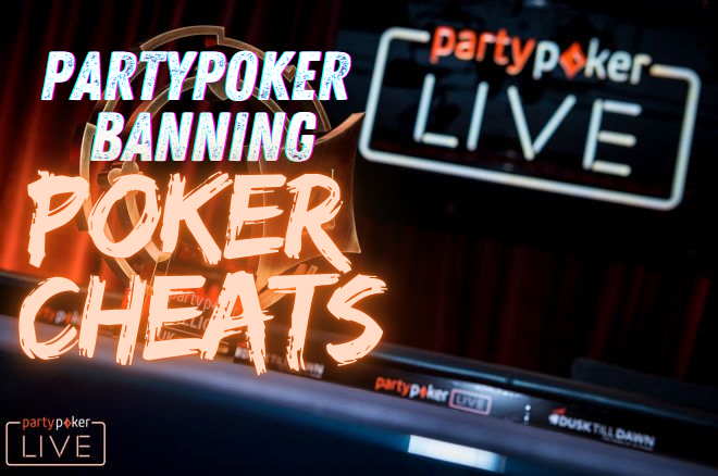 PartyPoker: Poker Cheaters Banned from Live and Online Play