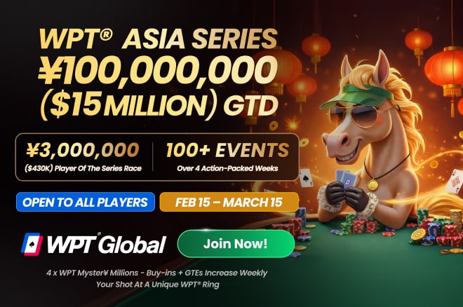¥100,000,000 ($15Million) Guaranteed During the WPT Global Asia Series