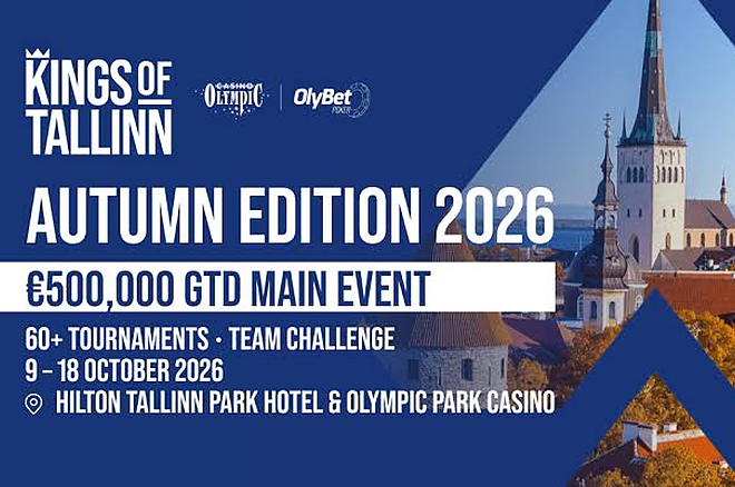 2026 탈린 킹스 가을 시즌, €50만 보장 메인 이벤트 개최