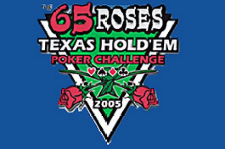 65 Roses Texas Hold'em Poker Challenge