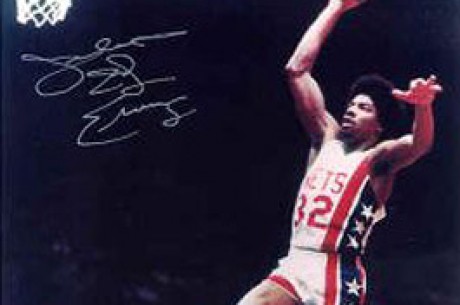 Dr J No Slam Dunk at the Poker Table