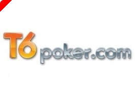 T6 Poker - €25 GRÁTIS e Freerolls