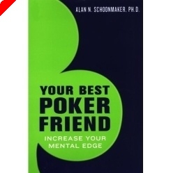 Book Review:  'Your Best Poker Friend: Increase Your Mental Edge' by Dr. Alan Schoonmaker