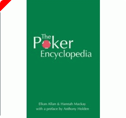 Book Review: Elkan Allan and Hannah Mackay's 'The Poker Encyclopedia'