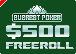 Everest Poker Freerolls de 500$ durante todo el año 2009