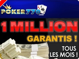 Tournoi $1 Million Garantis sur Poker770 le 13 septembre