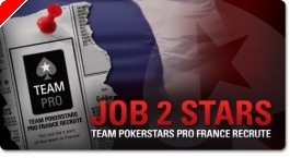 Freerolls 'Job2Stars' : le Team Pokerstars Pro France fait son mercato