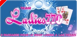 Ladies Event WSOP 2010 : 6 packages à gagner sur Poker770