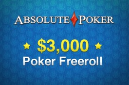 Freeroll Exclusivo de $3,000 no Absolute Poker