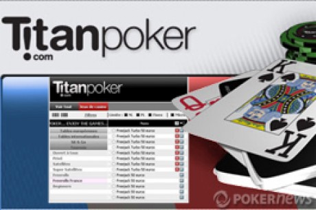 Titan Poker n'oublie pas les joueurs français (freerolls spécial France)