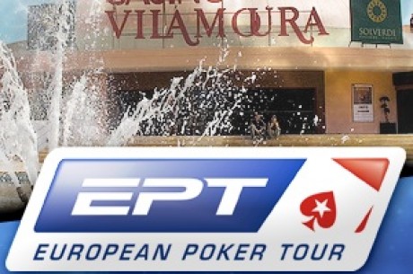 En Agosto arranca el European Poker Tour: la etapa más cercana es Vilamoura, además de...